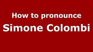 How to pronounce Simone Colombi