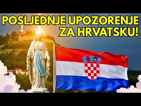 Posljednje upozorenje Gospine za HRVATSKU (Hitna poruka iz Međugorja)