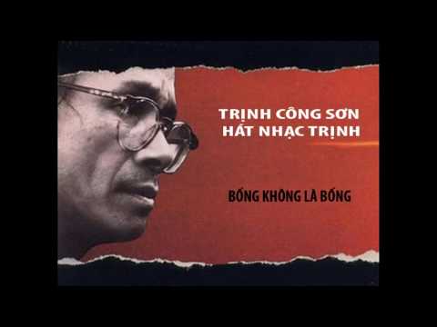 Thể hiện bởi Trịnh Công Sơn