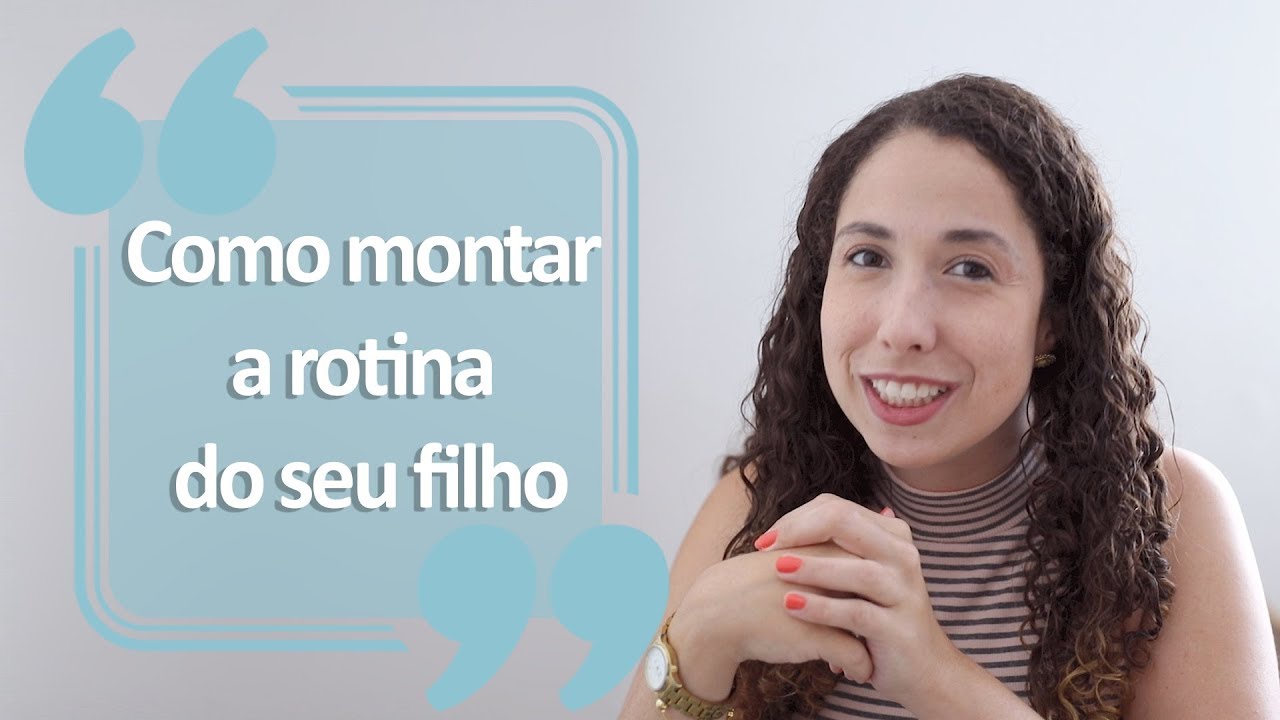 Como montar a rotina do seu filho