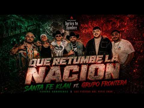 Que Retumbe la Nación 🔥🤠 Santa Fe Klan ft. Grupo Frontera 💀 Sangre Sonorense 🤠 Las Fiestas del Pitic