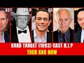 Hard Target 1993 Cast Then And Now 2026 What Happened To Them After The Movie Star Trackers