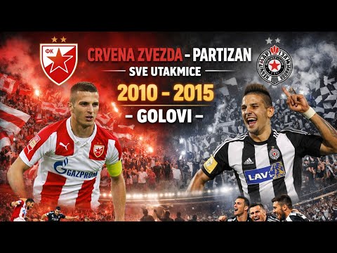 Crvena zvezda - Partizan | Sve utakmice | 2010 - 2015 | - golovi