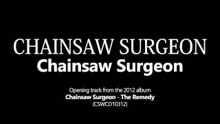 Chainsaw Surgeon - Chainsaw Surgeon