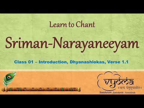 Learn to Chant Narayaneeyam - 01, Introduction, Dhyana...