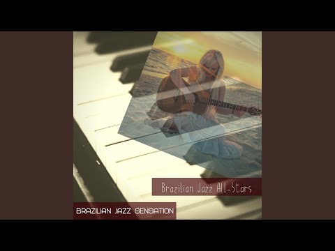 Fresh Calm Brazilian Jazz for Falling in Love