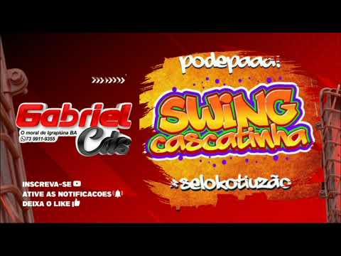 ●Swing cascatinha 2018 pode paaa relembrando