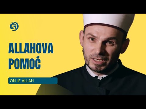 Allahova pomoć - On je Allah 5/30