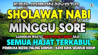 Download lagu SHOLAWAT NABI MERDU MINGGU SORE SHOLAWAT JIBRIL PENARIK REZEKI DARI SEGALA PENJURU, DO'A MUSTAJAB mp3 Download lagu SHOLAWAT NABI MERDU MINGGU SORE SHOLAWAT JIBRIL PENARIK REZEKI DARI SEGALA PENJURU, DO'A MUSTAJAB mp3