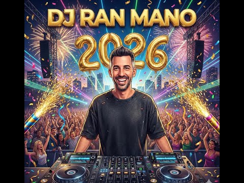DJ Ran Mano - HAPPY NEW YEAR - 2025/6