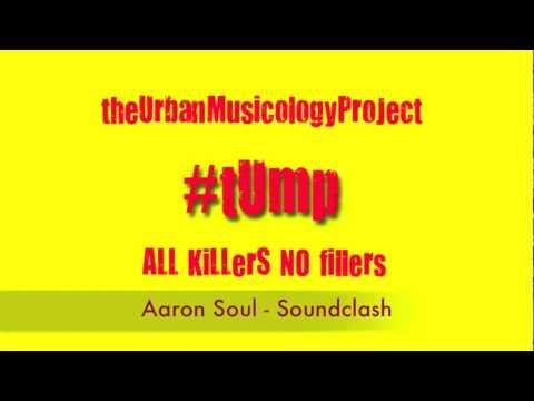 Aaron Soul - Soundclash (tUmp #47)