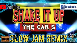 Download lagu SHAKE IT UP_ The Cars || Slow Jam Remix || DjGregRemix. mp3