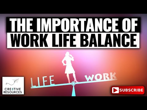 Importance of a Work Life Balance