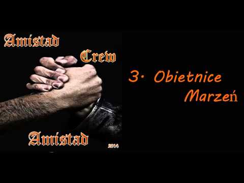 03. Amistad Crew - Obietnice Marzeń ft. eDizz, Sabio, Ajmi, Kuba Collegium Elemente