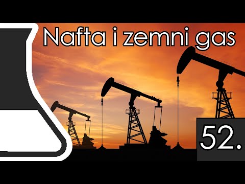 Nafta i zemni gas | Lekcija 52.