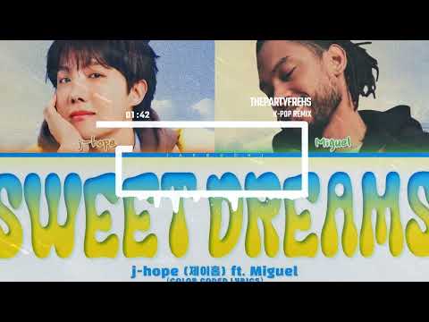 J-Hope (BTS) Feat.Miguel - Sweet Dreams (ThePartyFreshRemix)