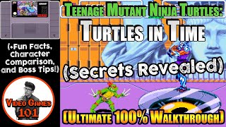 TMNT IV: Turtles in Time SNES Walkthrough | 100% Guide | Video Games 101
