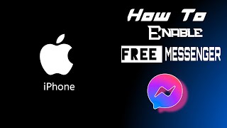 How to Enable Free Messenger On iPhone 2023! Free Messenger Problem Fix on iPhone