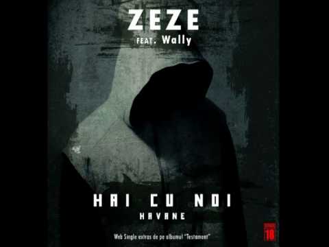 Zeze feat. Wally - Hai Cu Noi [Havane]