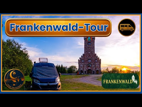 Frankenwaldhochstraße  mit dem Wohnmobil – Eine Liebeserklärung an den Norden Frankens