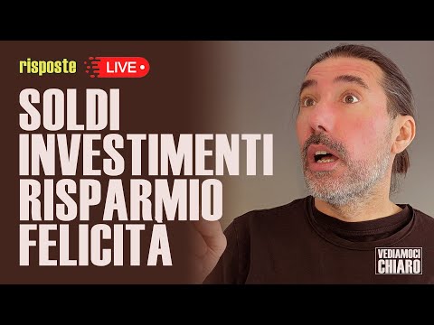 Vediamoci chiaro (live di domande e risposte sul denaro)