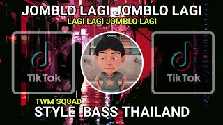 Download lagu DJ JOMBLO LAGI STYLE THAILAND FULLBASS | TWM SQUAD mp3 Download lagu DJ JOMBLO LAGI STYLE THAILAND FULLBASS | TWM SQUAD mp3