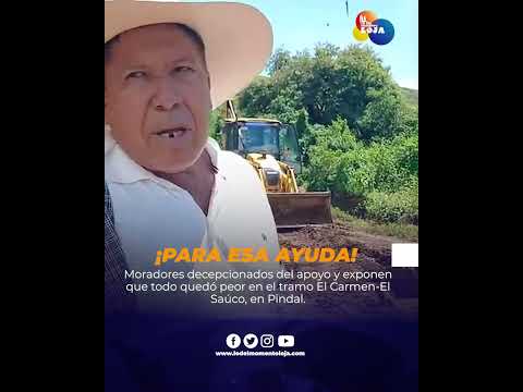 Moradores del sector expresaron su decepción por el "apoyo" que les habrían brindado en Pindal.