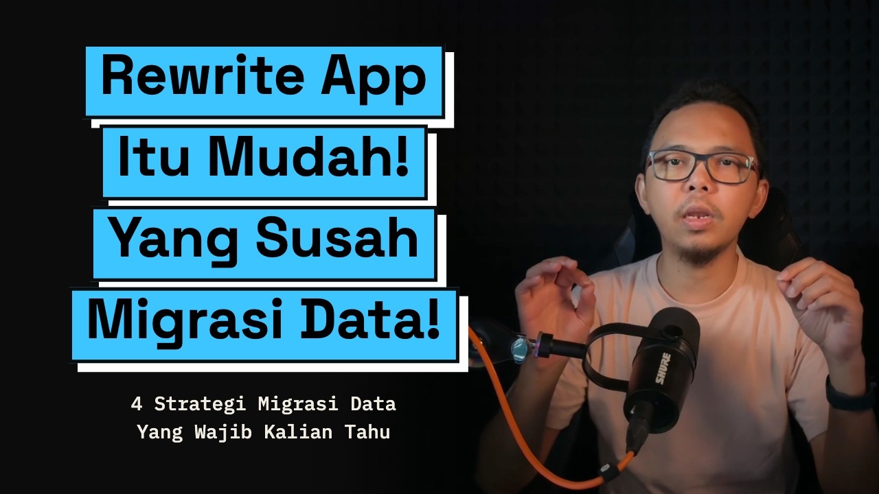 Rewrite App Itu Mudah Yang Susah Migrasi Data