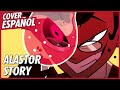 ALASTOR S STORY En ESPAÑOL Upside Down X Daisies X Insane Cover Español David Delgado