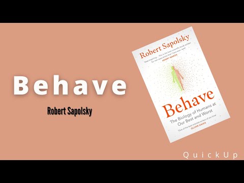 Behave Book Summary | The Biology of Humans at Our Best and Worst by Robert Sapolsky
