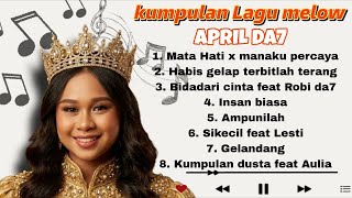 Download lagu KUMPULAN LAGU DANGDUT MELOW APRIL DA7 / MATA HATI/ mp3