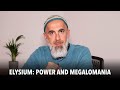 Elysium Wealth Power And Megalomania