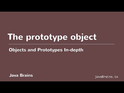 Objects and Prototypes In-depth 17 - The Prototype object