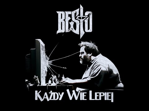 Besto - Każdy Wie Lepiej (Official Lyric Video)
