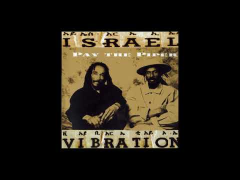 Israel Vibration – Pay The Piper