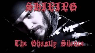 Shining-The Ghastly Silence