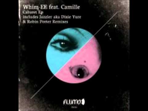 Whim-ee Feat. Camille - Scene (Original mix) Cabaret EP