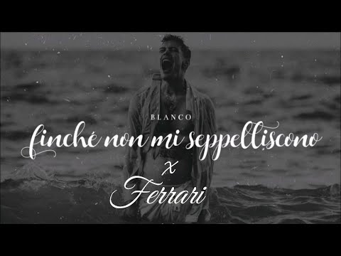 Finché Non Mi Seppelliscono X Ferrari (Blanco, James Hype) [Bassline Dj Mashup]
