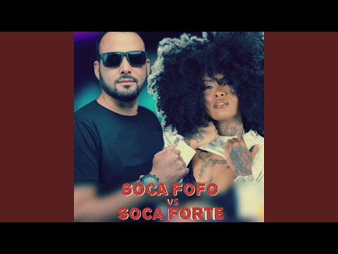 Soca Fofo Vs Soca Forte