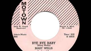1961 HITS ARCHIVE: Bye Bye Baby - Mary Wells