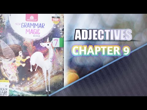 solution for New Grammar magic Class 7 Madhubun , chapter= 9 Adjectives