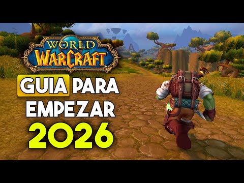 The Ultimate Guide to Getting Started in WoW in 2026 (World of Warcraft)