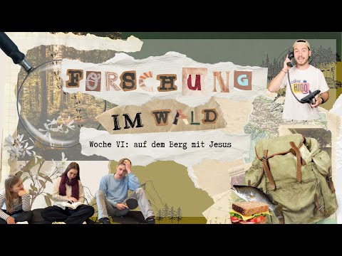 Online KiGo I Forschung im Wald - Wunder Jesu Teil 6: Auf dem Berg mit Jesus