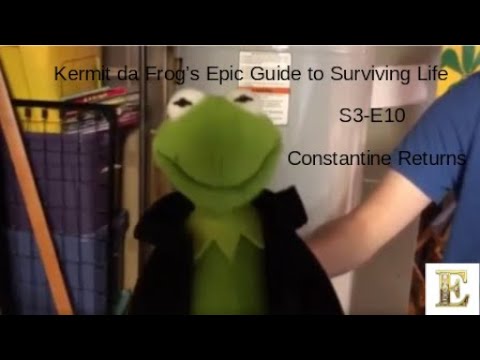 Kermit da Frog's Epic Guide to Surviving Life | S3-E10: Constantine Returns