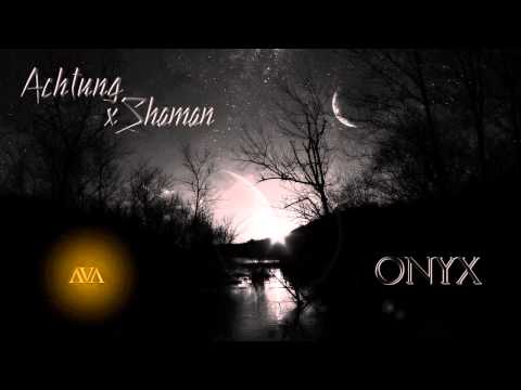 Achtung x Shaman - Onyx