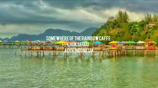 preview picture of video 'Somewhere of the rainbow caffe lhok seudu Aceh Indonesia #therainbowcaffe #lhokseudu #wisatahits'
