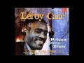 LEROY CARR - WHAT MORE CAN I DO?