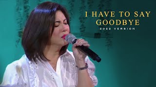 Regine Velasquez - I Have To Say Goodbye