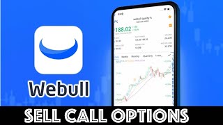 How To Sell Call Options On Webull App