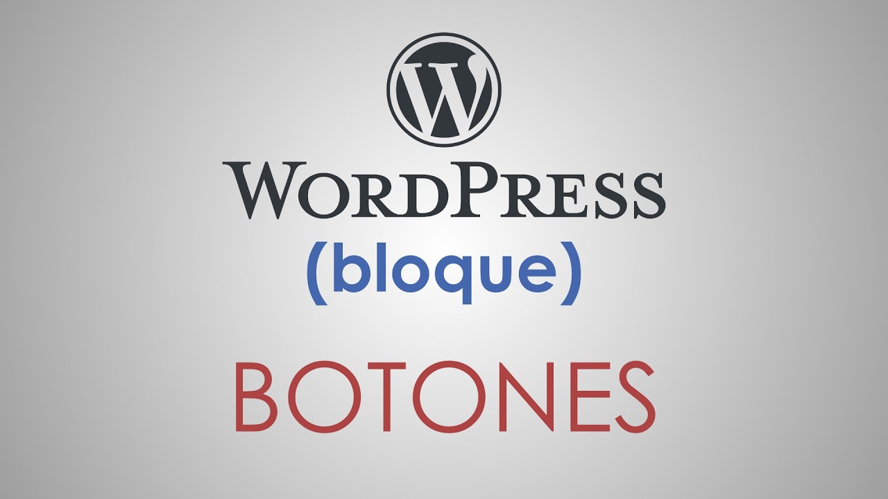 El bloque BOTONES de WordPress